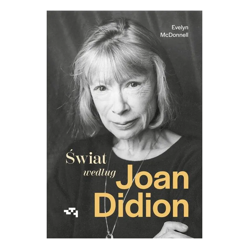 ŚWIAT WEDŁUG JOAN DIDION