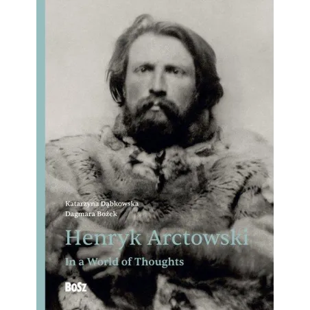 HENRYK ARCTOWSKI. IN A WORLD OF THOUGHTS
