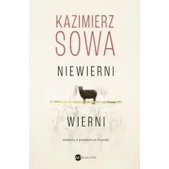 NIEWIERNI WIERNI. ROZMOWY O PRAWDZIWYM KOŚCIELE