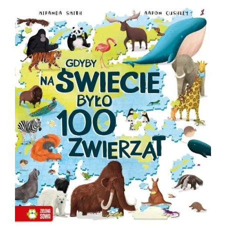 GDYBY NA ŚWIECIE BYŁO 100 ZWIERZĄT