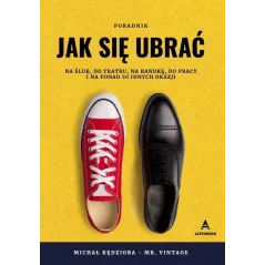 JAK SIĘ UBRAĆ