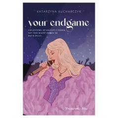 YOUR ENDGAME