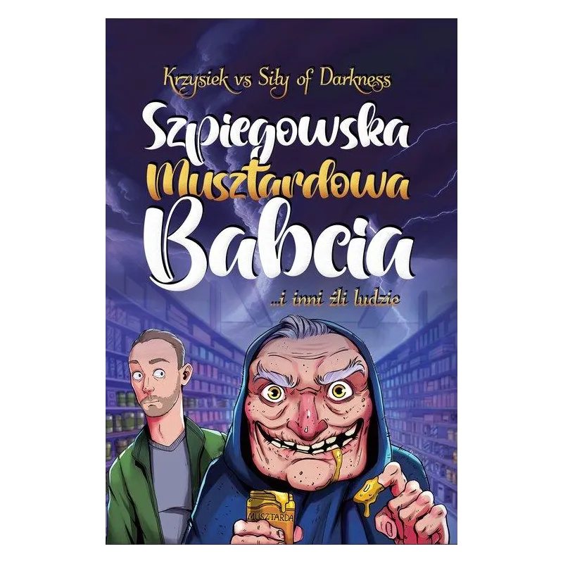 SZPIEGOWSKA MUSZTARDOWA BABCIA ...I INNI ŹLI LUDZIE