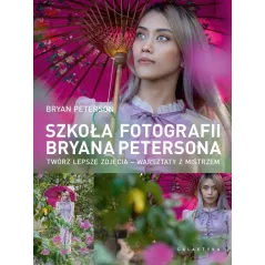 SZKOŁA FOTOGRAFII BRYANA PETERSONA
