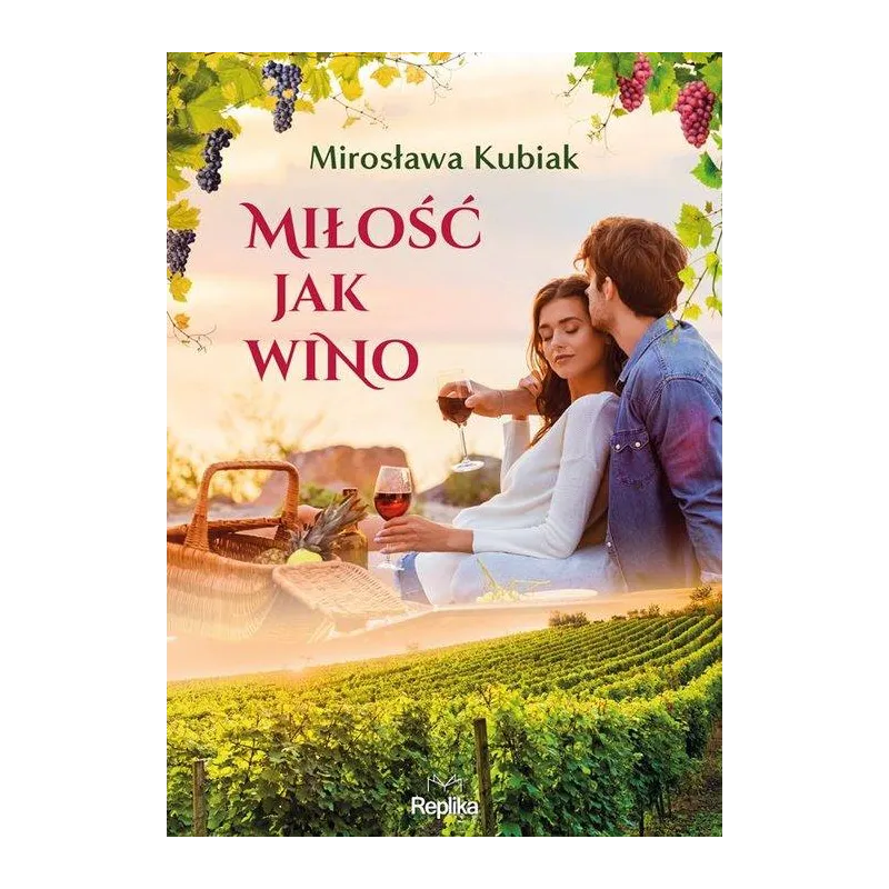 MIŁOŚĆ JAK WINO
