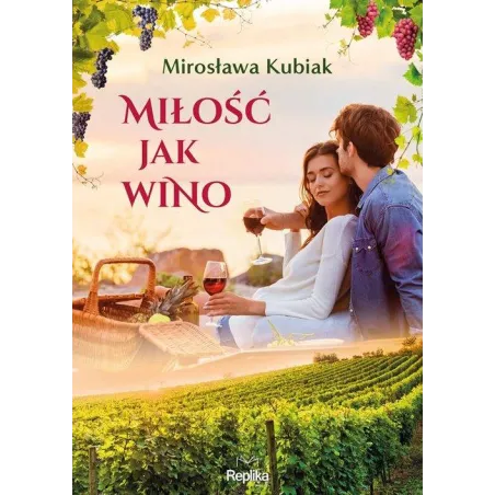 MIŁOŚĆ JAK WINO