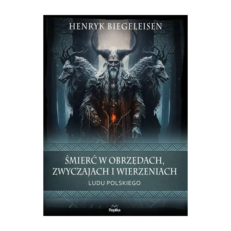 ŚMIERĆ W OBRZĘDACH ZWYCZAJACH I WIERZENIACH LUDU POLSKIEGO