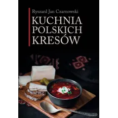 KUCHNIA POLSKICH KRESÓW