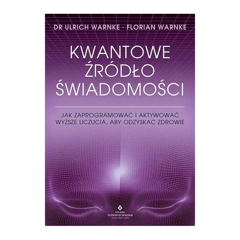 KWANTOWE ŹRÓDŁO ŚWIADOMOŚCI