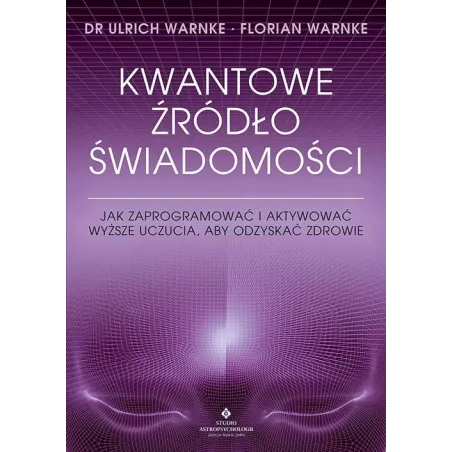 KWANTOWE ŹRÓDŁO ŚWIADOMOŚCI