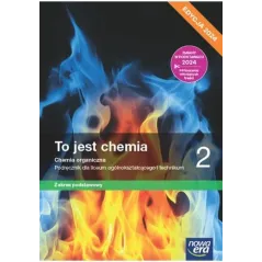 TO JEST CHEMIA 2. PODRĘCZNIK ZAKRES PODSTAWOWY
