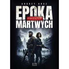 EPOKA MARTWYCH. POCZĄTEK