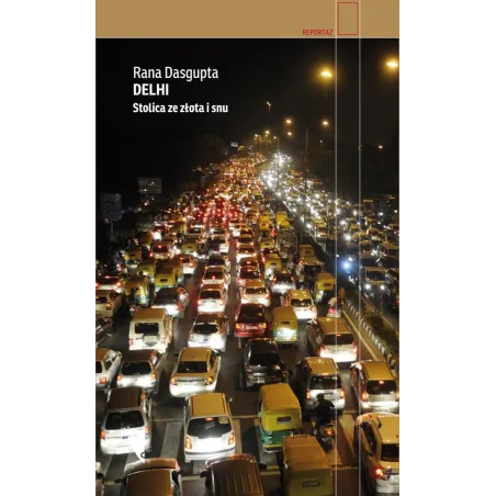 DELHI. STOLICA ZE ZŁOTA I SNU