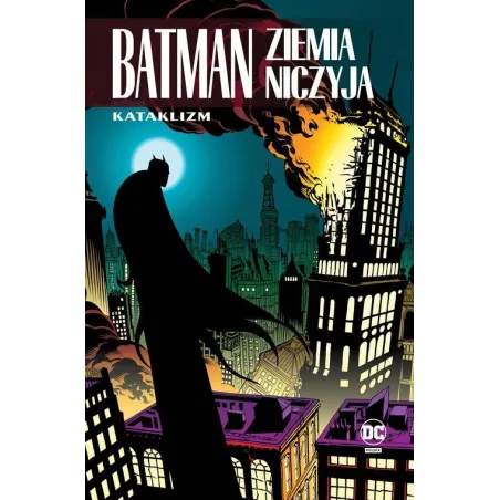 BATMAN ZIEMIA NICZYJA KATAKLIZM TOM 1
