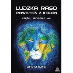 TROPIENIE LWA. LUDZKA RASO, POWSTAŃ Z KOLAN 1