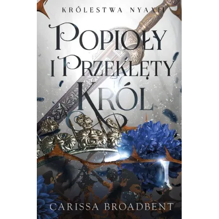 POPIOŁY I PRZEKLĘTY KRÓL