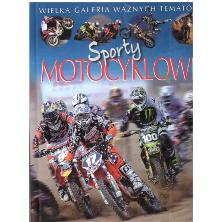 SPORTY MOTOCYKLOWE WIELKA GALERIA WAŻNYCH TEMATÓW - Olesiejuk