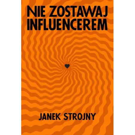 NIE ZOSTAWAJ INFLUENCEREM