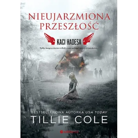 NIEUJARZMIONA PRZESZŁOŚĆ
