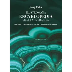 ILUSTROWANA ENCYKLOPEDIA SKAŁ I MINERAŁÓW