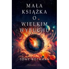 MAŁA KSIĄŻKA O WIELKIM WYBUCHU