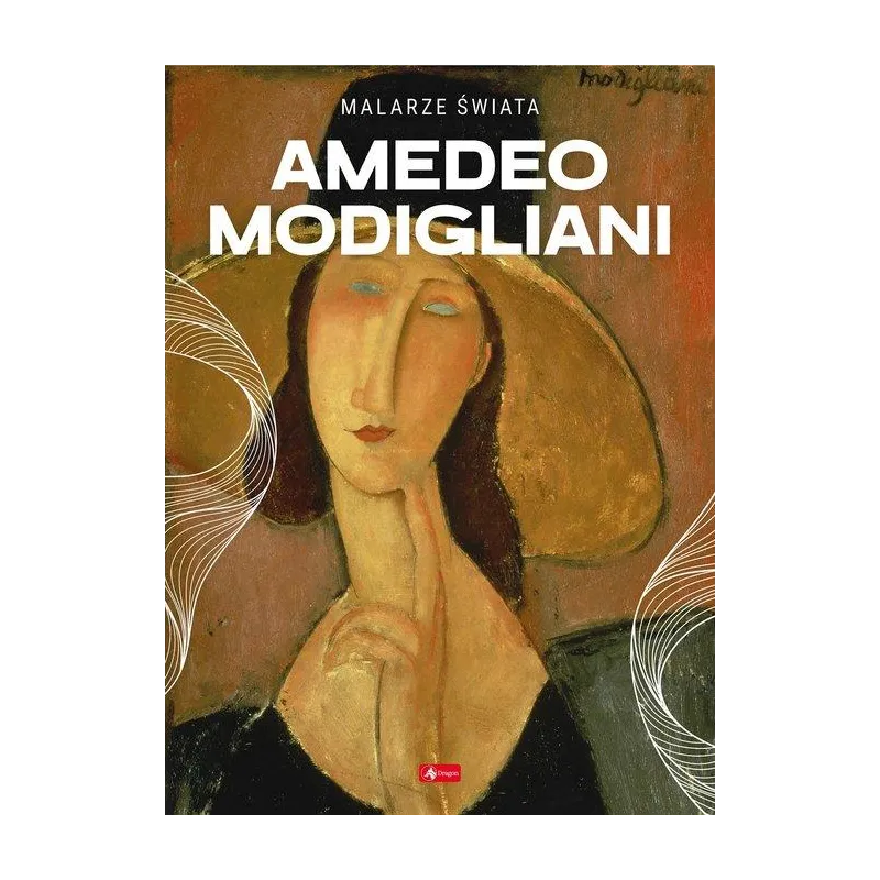 AMEDEO MODIGLIANI. MALARZE ŚWIATA