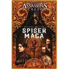 ASSASSIN’S CREED MACHINA DZIEJÓW. SPISEK MAGA