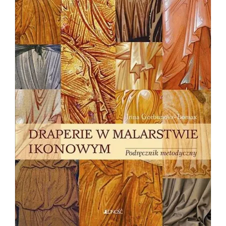 DRAPERIE W MALARSTWIE IKONOWYM. PODRĘCZNIK METODYCZNY