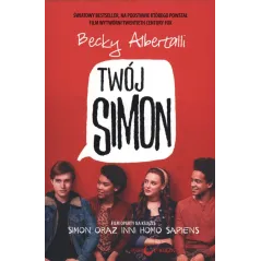 TWÓJ SIMON SIMON ORAZ INNI HOMO SAPIENS Becky Albertalli - Papierowy księżyc