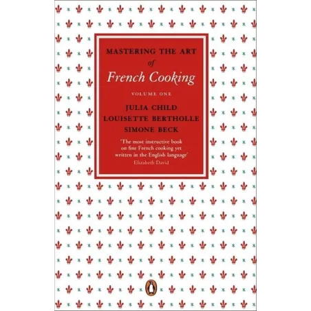 MASTERING THE ART OF FRENCH COOKING VOLUME ONE