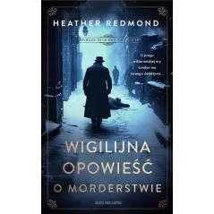 CHARLES DICKENS NA TROPIE. WIGILIJNA OPOWIEŚĆ O MORDERSTWIE