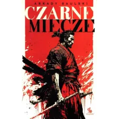 CZARNE MIECZE TOM 1