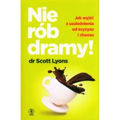 NIE RÓB DRAMY!