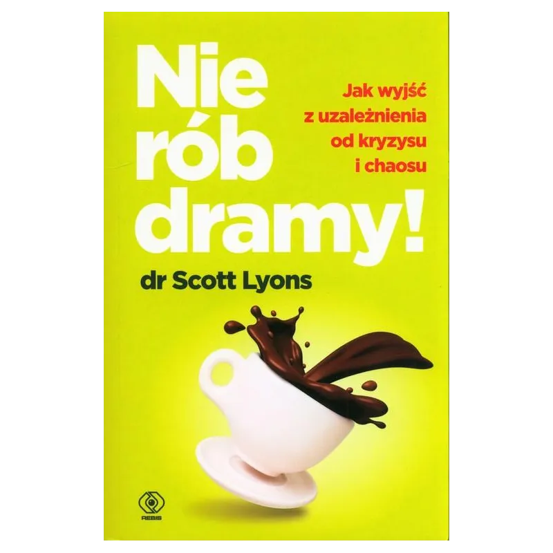 NIE RÓB DRAMY!