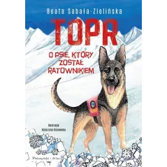 TOPR. O PSIE, KTÓRY ZOSTAŁ RATOWNIKIEM