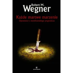 KAŻDE MARTWE MARZENIE
