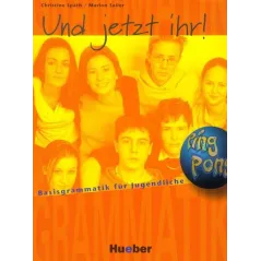 UND JETZT IHR! ĆWICZENIA. JĘZYK NIEMIECKI. Christine Spath, Marion Sailer - Hueber Polska
