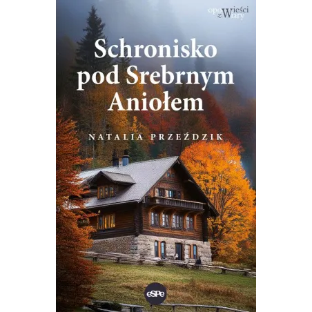 SCHRONISKO POD SREBRNYM ANIOŁEM