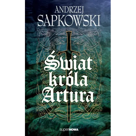 ŚWIAT KRÓLA ARTURA