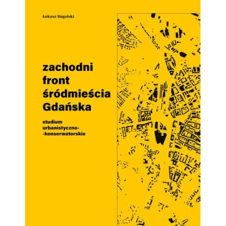 ZACHODNI FRONT ŚRÓDMIEŚCIA GDAŃSKA