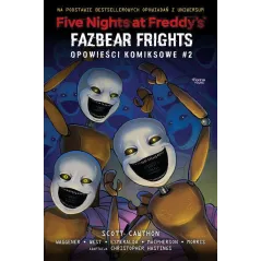 FIVE NIGHTS AT FREDDY'S: FAZBEAR FRIGHTS. OPOWIEŚCI KOMIKSOWE 2
