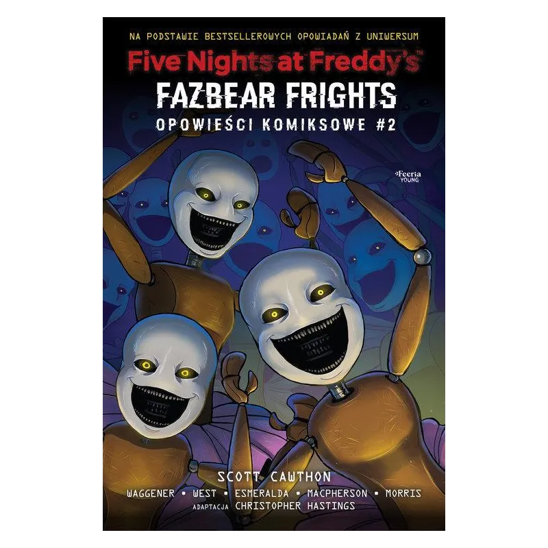 FIVE NIGHTS AT FREDDY'S: FAZBEAR FRIGHTS. OPOWIEŚCI KOMIKSOWE 2