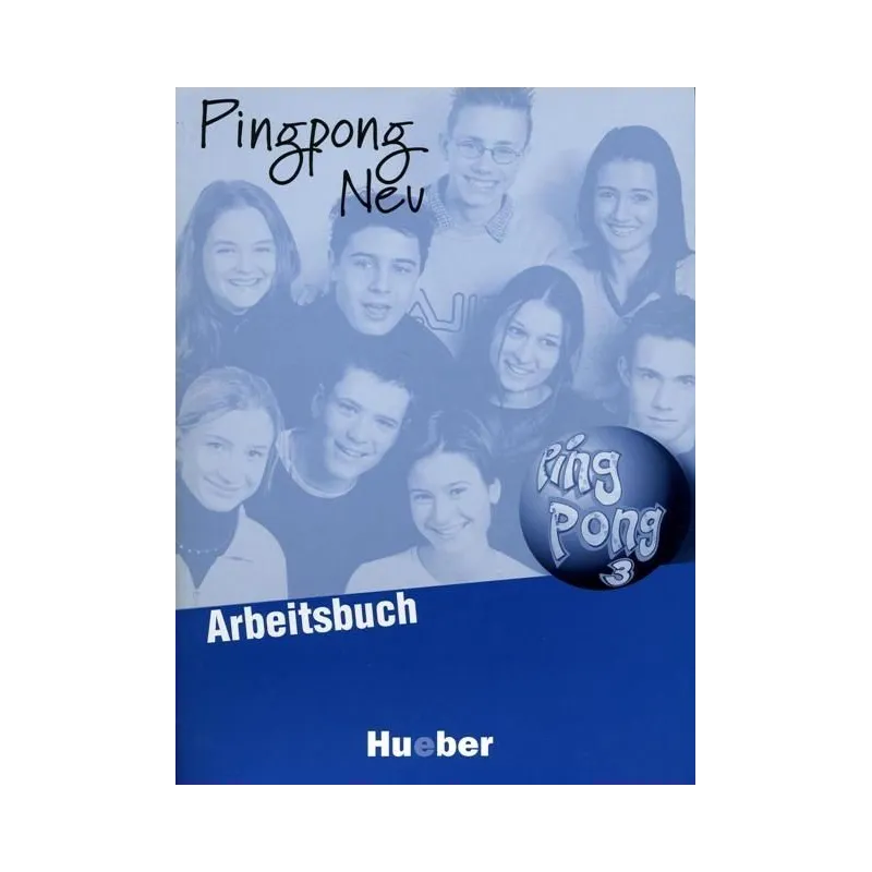PINGPONG NEU 3. ĆWICZENIA. JĘZYK NIEMIECKI. - Hueber Polska