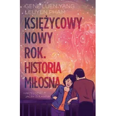 KSIĘŻYCOWY NOWY ROK HISTORIA MIŁOSNA