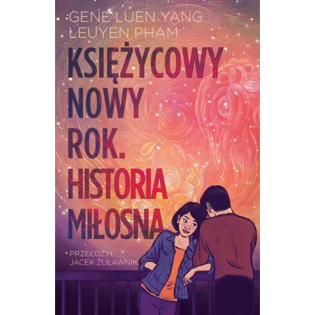 KSIĘŻYCOWY NOWY ROK HISTORIA MIŁOSNA