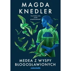 MEDEA Z WYSPY BŁOGOSŁAWIONYCH