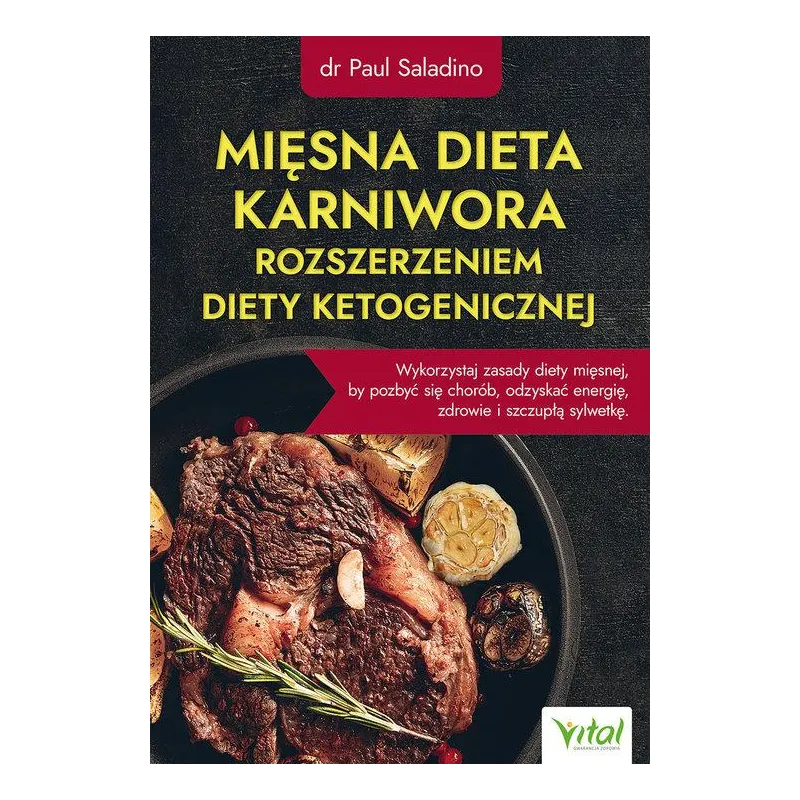 MIĘSNA DIETA KARNIWORA ROZSZERZENIEM DIETY KETOGENICZNEJ