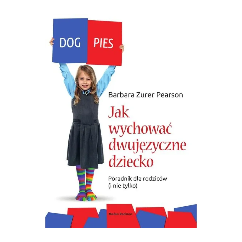 JAK WYCHOWAĆ DZIECKO DWUJĘZYCZNE