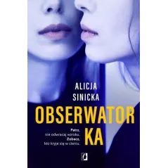 OBSERWATORKA Alicja Sinicka