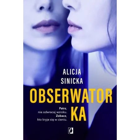 OBSERWATORKA Alicja Sinicka